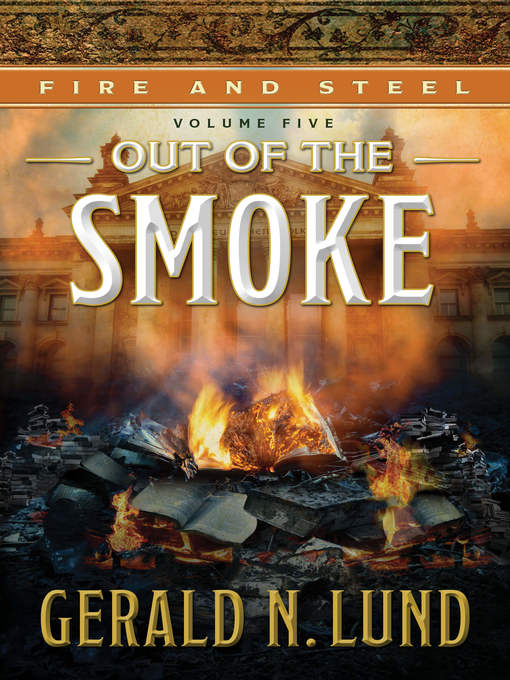 Title details for Out of the Smoke by Gerald N. Lund - Available